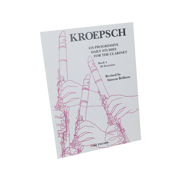Kroepsch - 416 Progressive Daily Studies for the Clarinet, Book 4